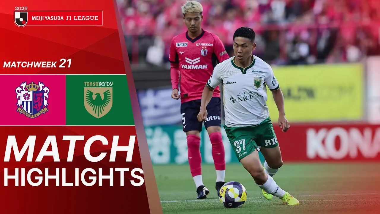 เซเรโซ่ โอซาก้า เชือด โตเกียว เวอร์ดี้ 2-1 สุดระทึก เจลีก ญี่ปุ่น 21 มิถุนายน 2568