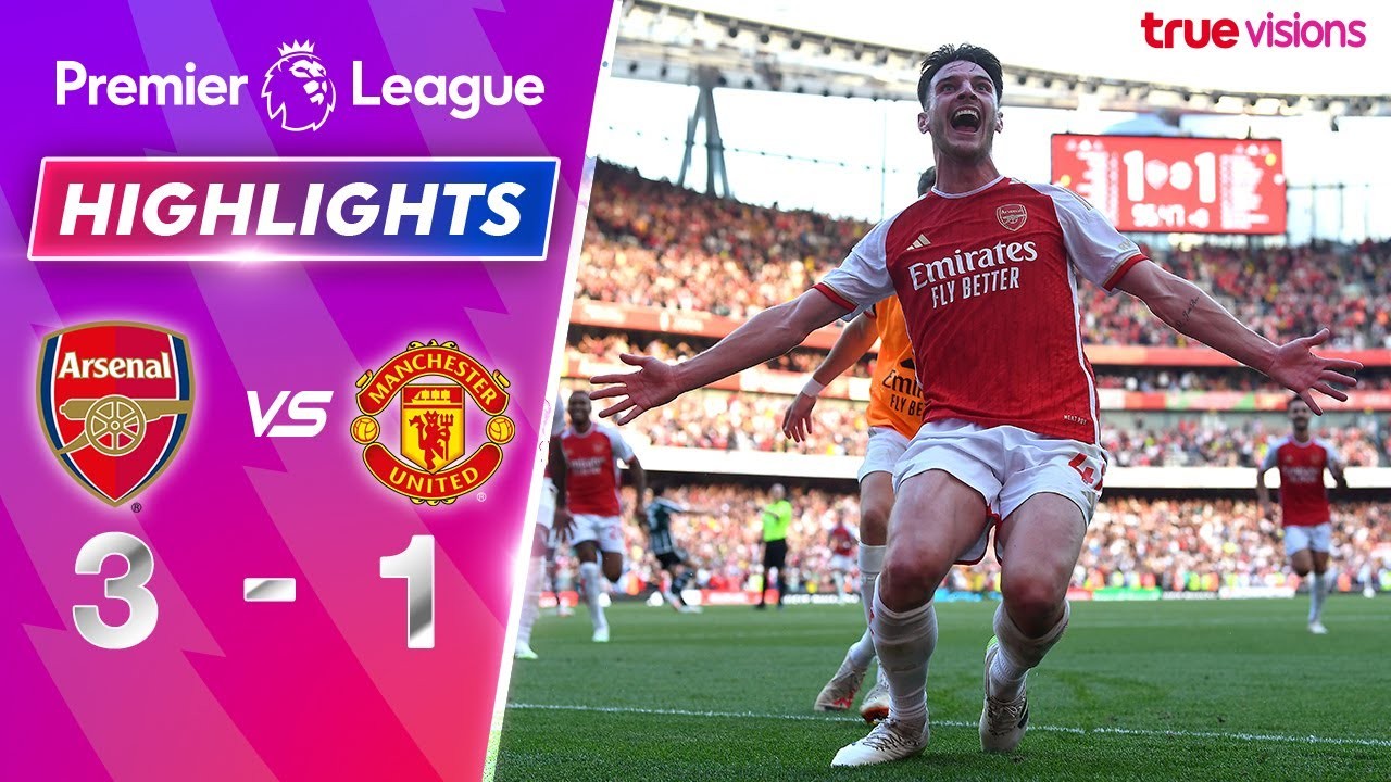 ไฮไลท์ฟุตบอล อาร์เซน่อล เปิดรังถล่มเอาชนะ แมนฯ ยูไนเต็ด 3-1 ศึกพรีเมียร์ลีก อังกฤษ 2023 ชมคลิปเด็ดที่ liveball2567.com
