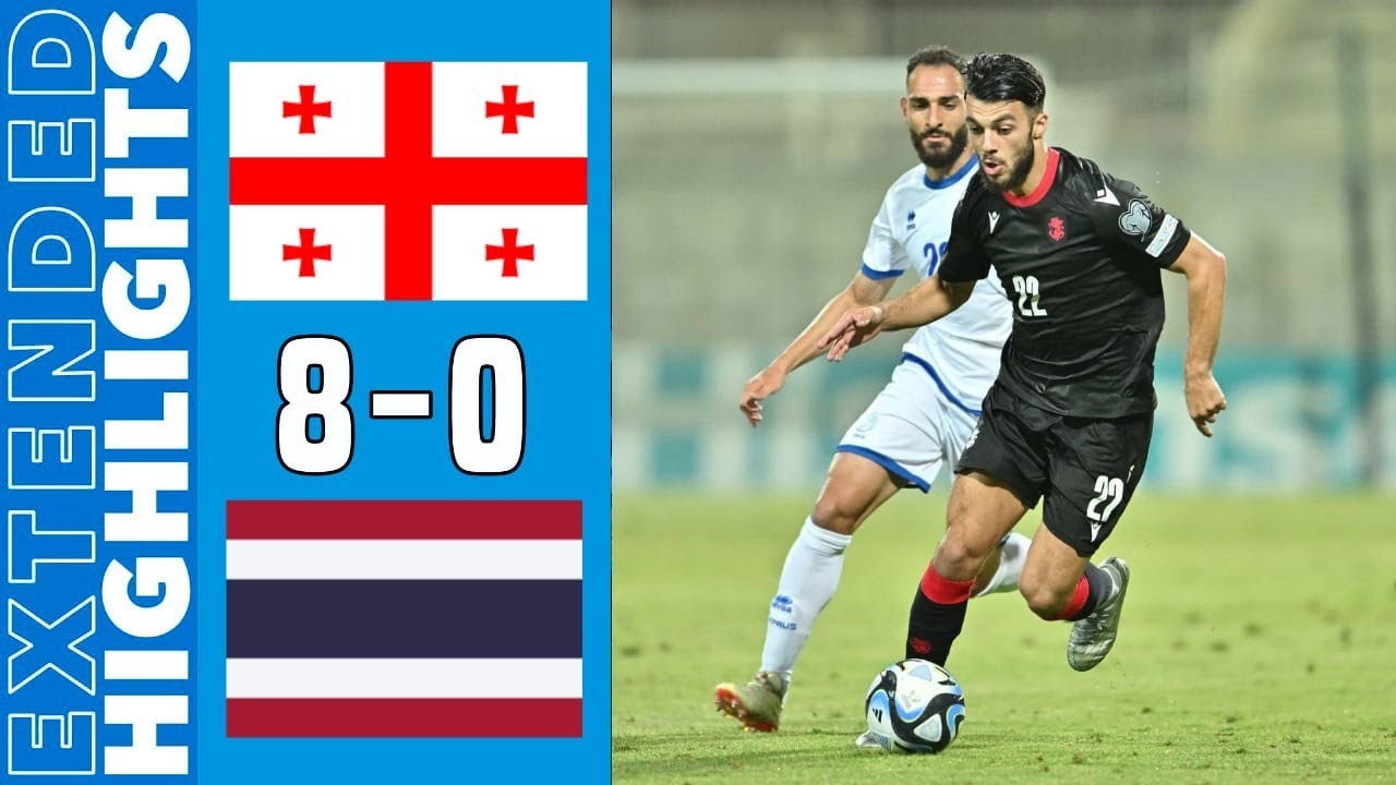 ไฮไลท์ฟุตบอลกระชับมิตรทีมชาติ 13 ตุลาคม 2566 จอร์เจียถล่มไทยขาดลอย 8-0 จาก liveball2567.com