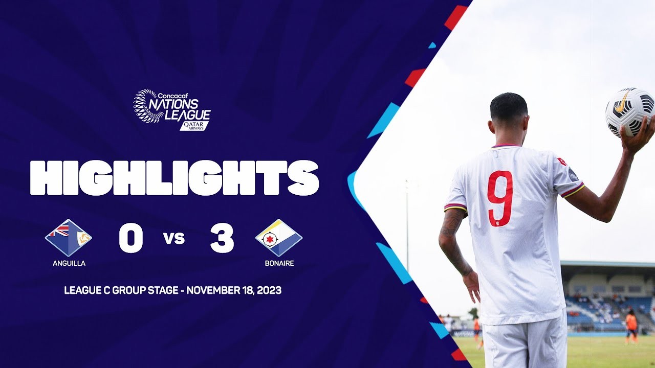 สนามศึกคอนคาเคฟ เนชั่นลีก 2023 วันที่ 19/11/2566 แองกวิลาโดนโบแนเรอถล่มยับ 0-3 เก็บชัยในนัดสำคัญพร้อมพาดหัวสไตล์ liveball2567.com