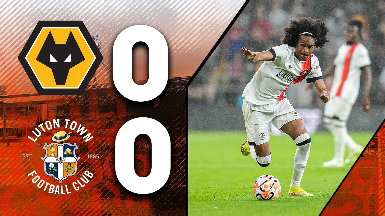 ไฮไลท์ฟุตบอลกระชับมิตรสโมสร วูล์ฟแฮมป์ตัน เสมอ ลูตัน ทาวน์ แบบไร้สกอร์ 0-0