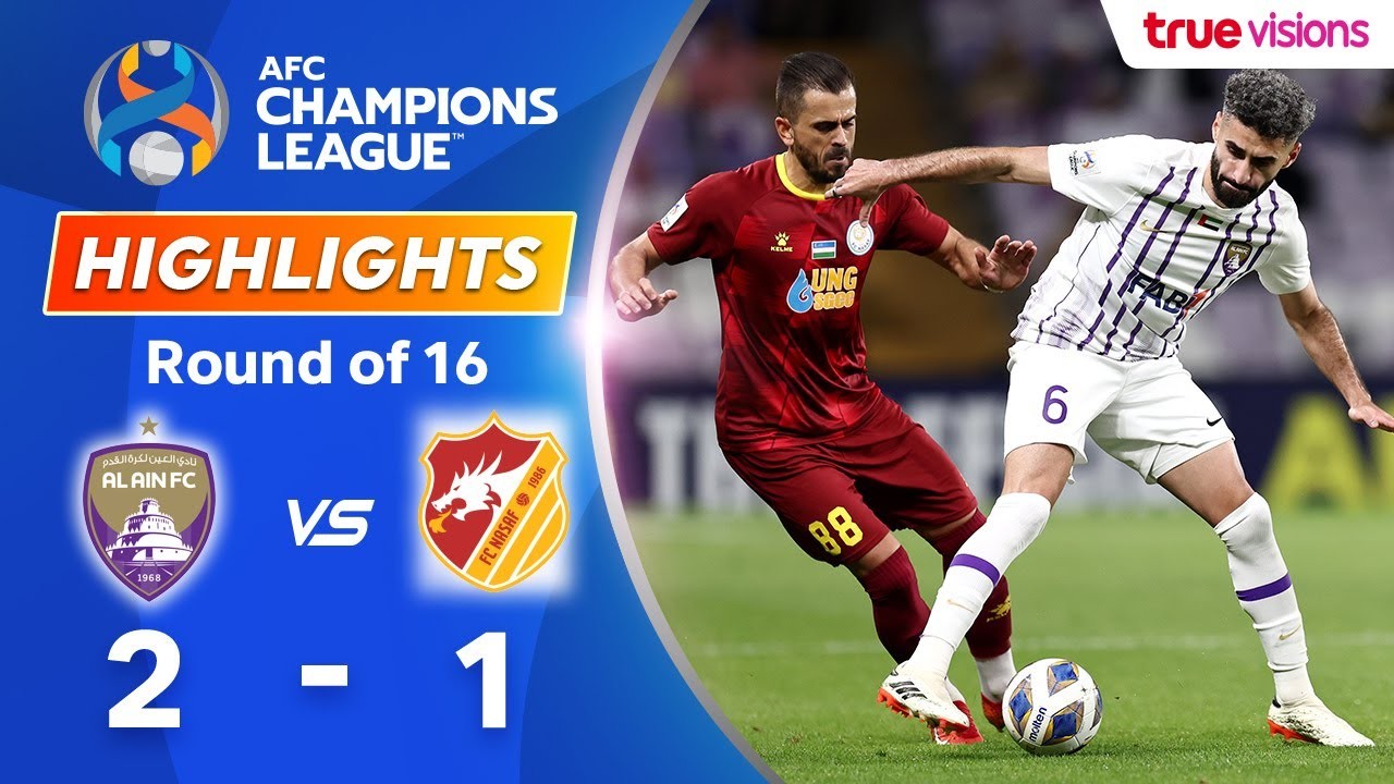 ไฮไลท์ฟุตบอล 22 กุมภาพันธ์ 2567 อัล ไอน์ ชนะ นาซาฟ การ์ชิ 2-1 ศึกเอเอฟซี แชมเปี้ยนส์ลีก รอบ16ทีมสุดท้ายนัดสอง ทาง liveball2567.com