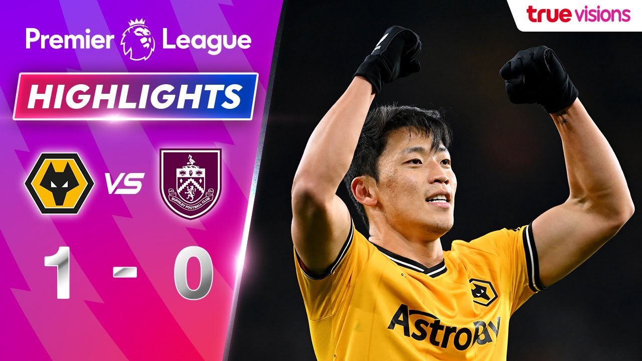ชมไฮไลท์ฟุตบอลลีกอังกฤษ นัดล่าสุด 06/12/2566 วูล์ฟแฮมป์ตันเปิดบ้านเฉือนเบิร์นลี่ย์ 1-0 ศึกพรีเมียร์ลีกจาก liveball2567.com