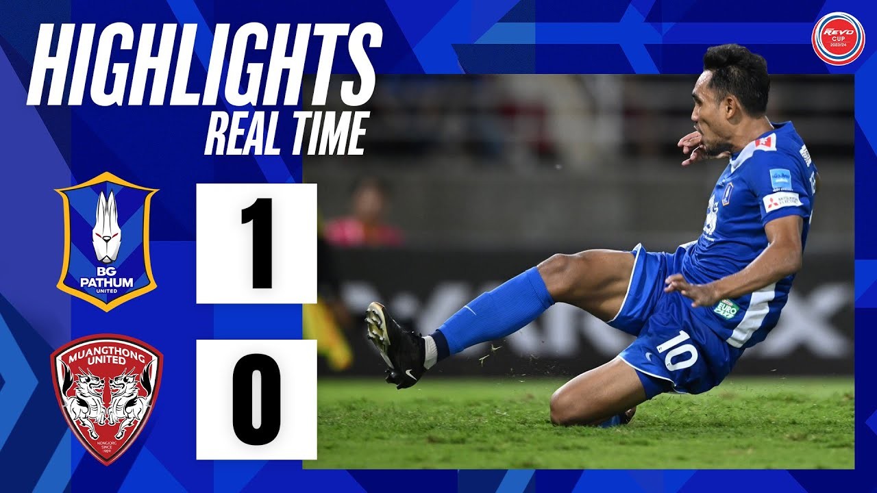 สรุปไฮไลท์ บีจี ปทุม ยูไนเต็ด เฉือน เมืองทอง ยูไนเต็ด 1-0 ศึกรีโว่ ลีกคัพ รอบชิงชนะเลิศ ประจำวันที่ 17 มิถุนายน 2567 จาก liveball2567.com