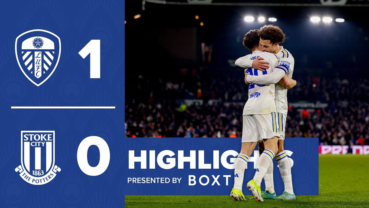 ไฮไลท์บอลลีดส์ ยูไนเต็ดเฉือนสโต๊ค ซิตี้ 1-0 ศึกเดอะแชมป์เปี้ยนชิพ อังกฤษ 06/03/2567